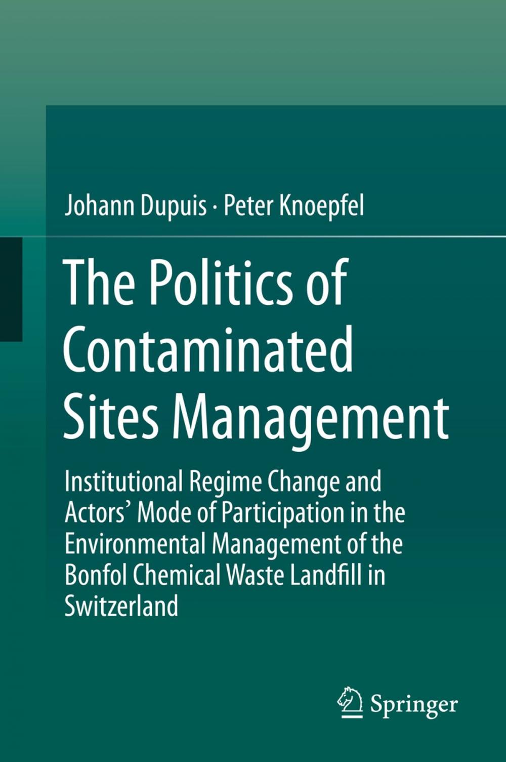 Big bigCover of The Politics of Contaminated Sites Management