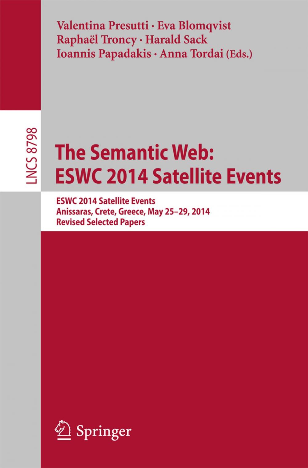 Big bigCover of The Semantic Web: ESWC 2014 Satellite Events