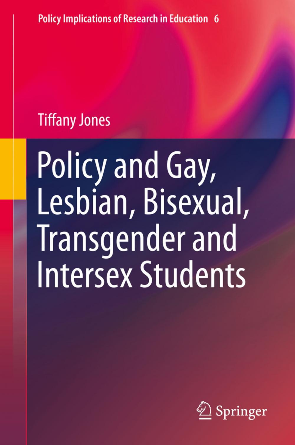 Big bigCover of Policy and Gay, Lesbian, Bisexual, Transgender and Intersex Students