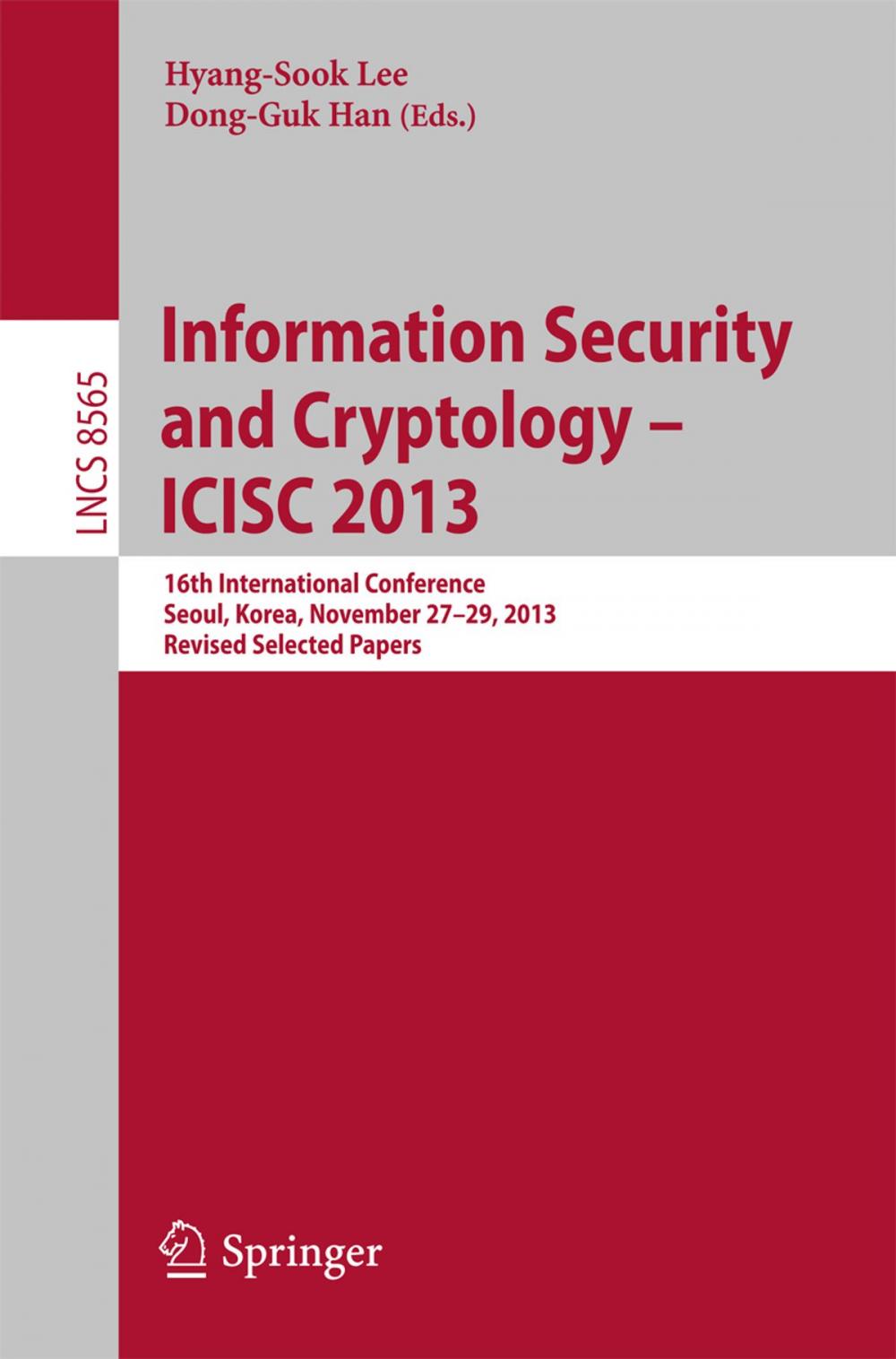 Big bigCover of Information Security and Cryptology -- ICISC 2013