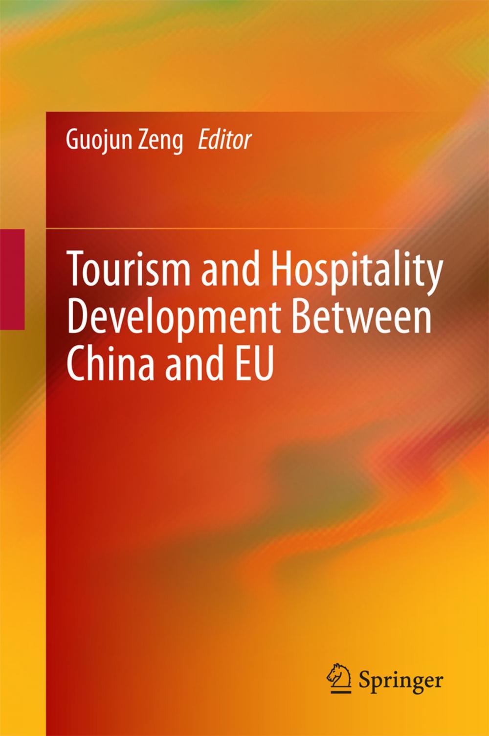 Big bigCover of Tourism and Hospitality Development Between China and EU