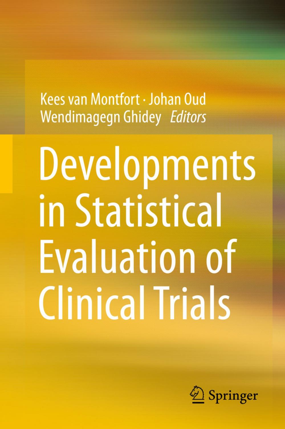 Big bigCover of Developments in Statistical Evaluation of Clinical Trials