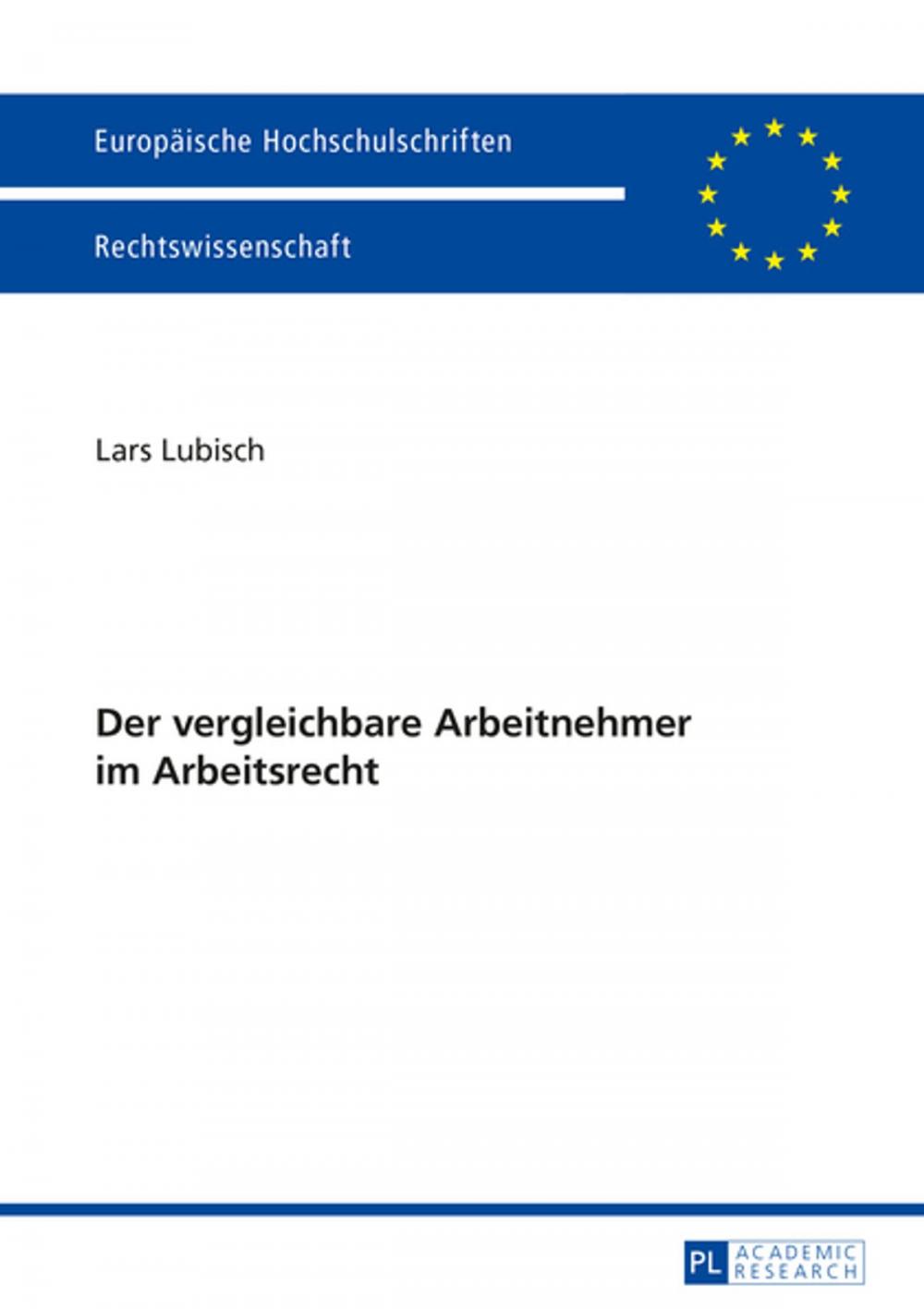 Big bigCover of Der vergleichbare Arbeitnehmer im Arbeitsrecht