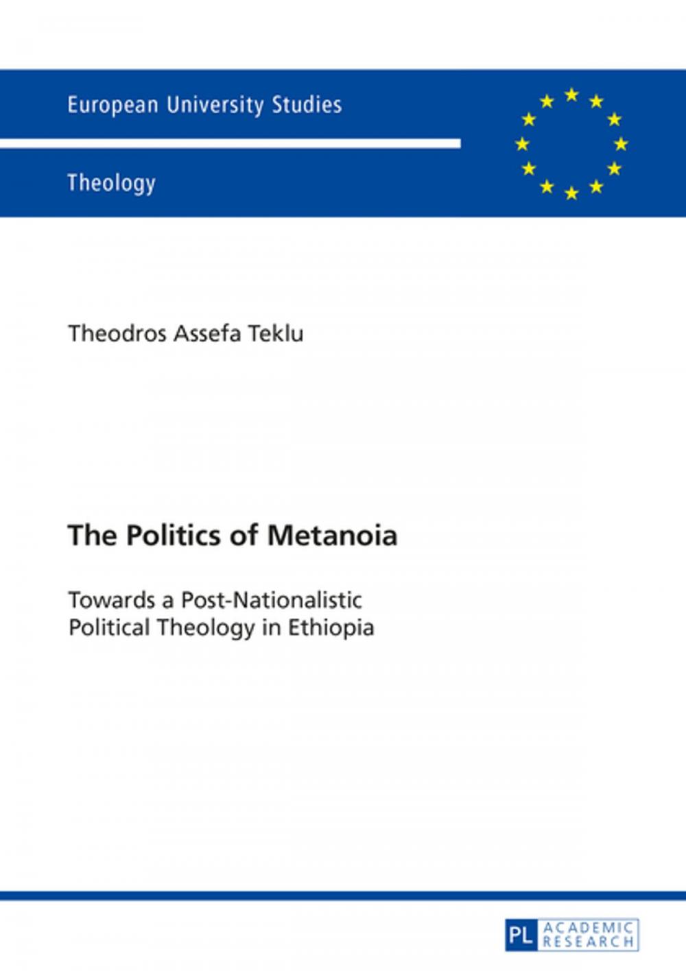 Big bigCover of The Politics of Metanoia