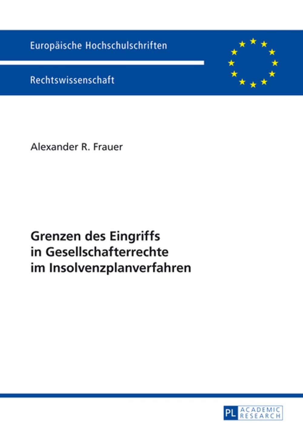 Big bigCover of Grenzen des Eingriffs in Gesellschafterrechte im Insolvenzplanverfahren