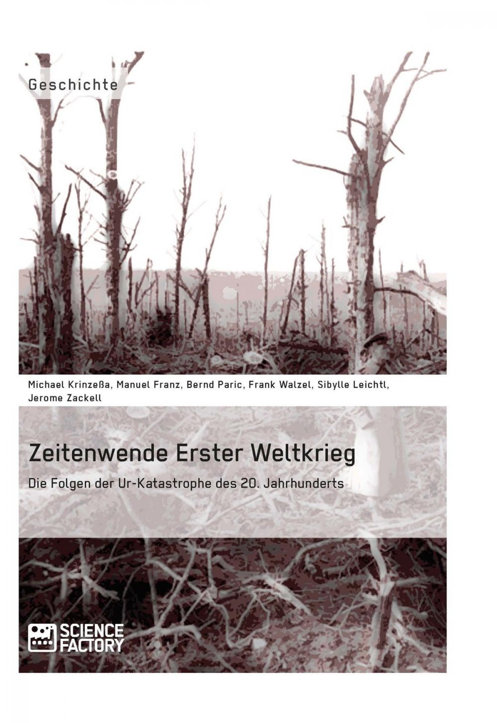 Big bigCover of Zeitenwende Erster Weltkrieg. Die Folgen der Ur-Katastrophe des 20. Jahrhunderts