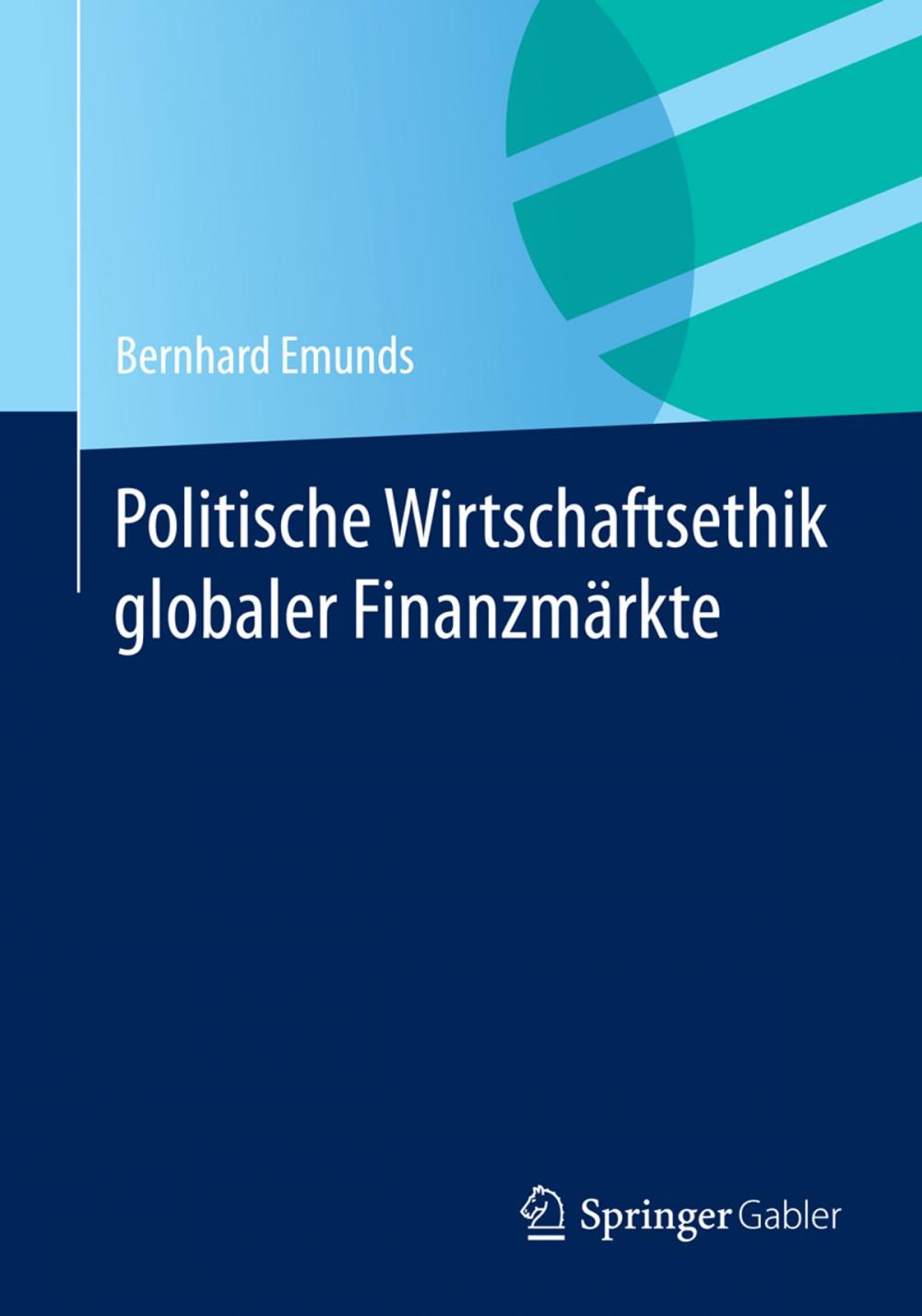 Big bigCover of Politische Wirtschaftsethik globaler Finanzmärkte