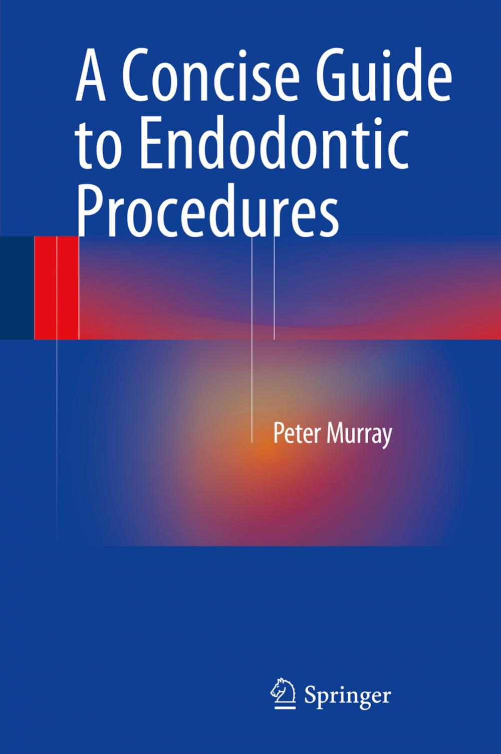 Big bigCover of A Concise Guide to Endodontic Procedures