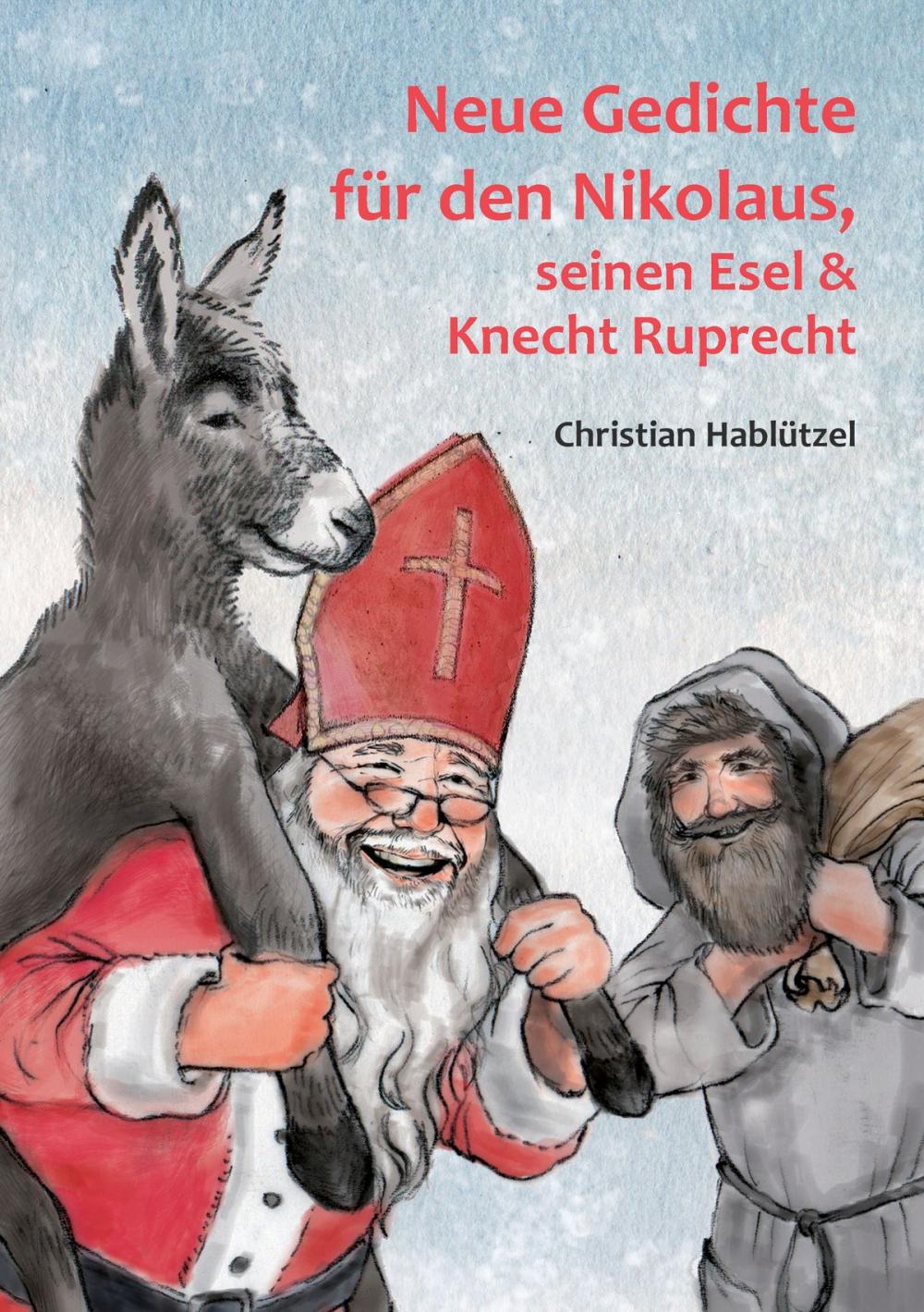 Big bigCover of Neue Gedichte für den Nikolaus, seinen Esel und Knecht Ruprecht