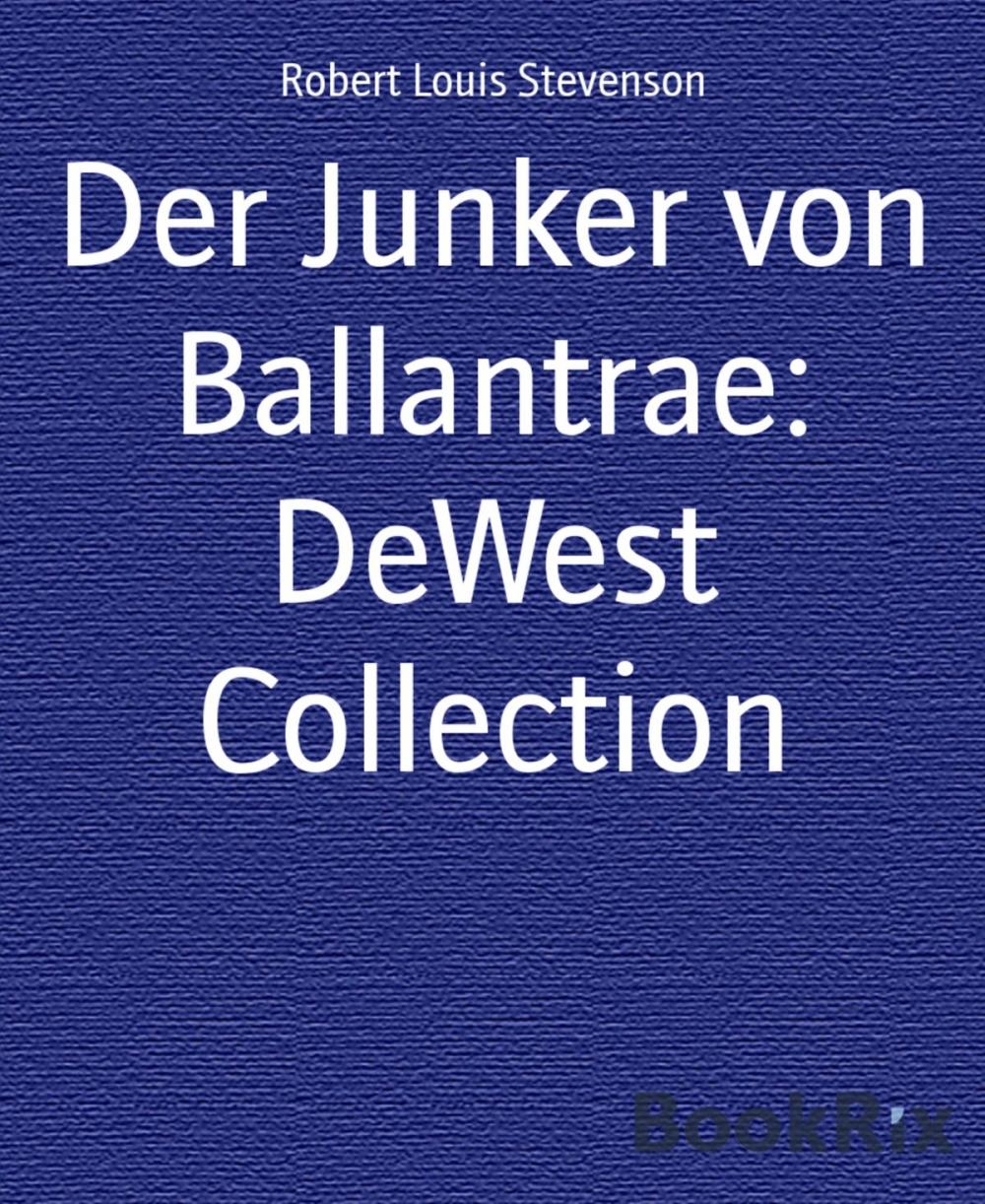 Big bigCover of Der Junker von Ballantrae: DeWest Collection