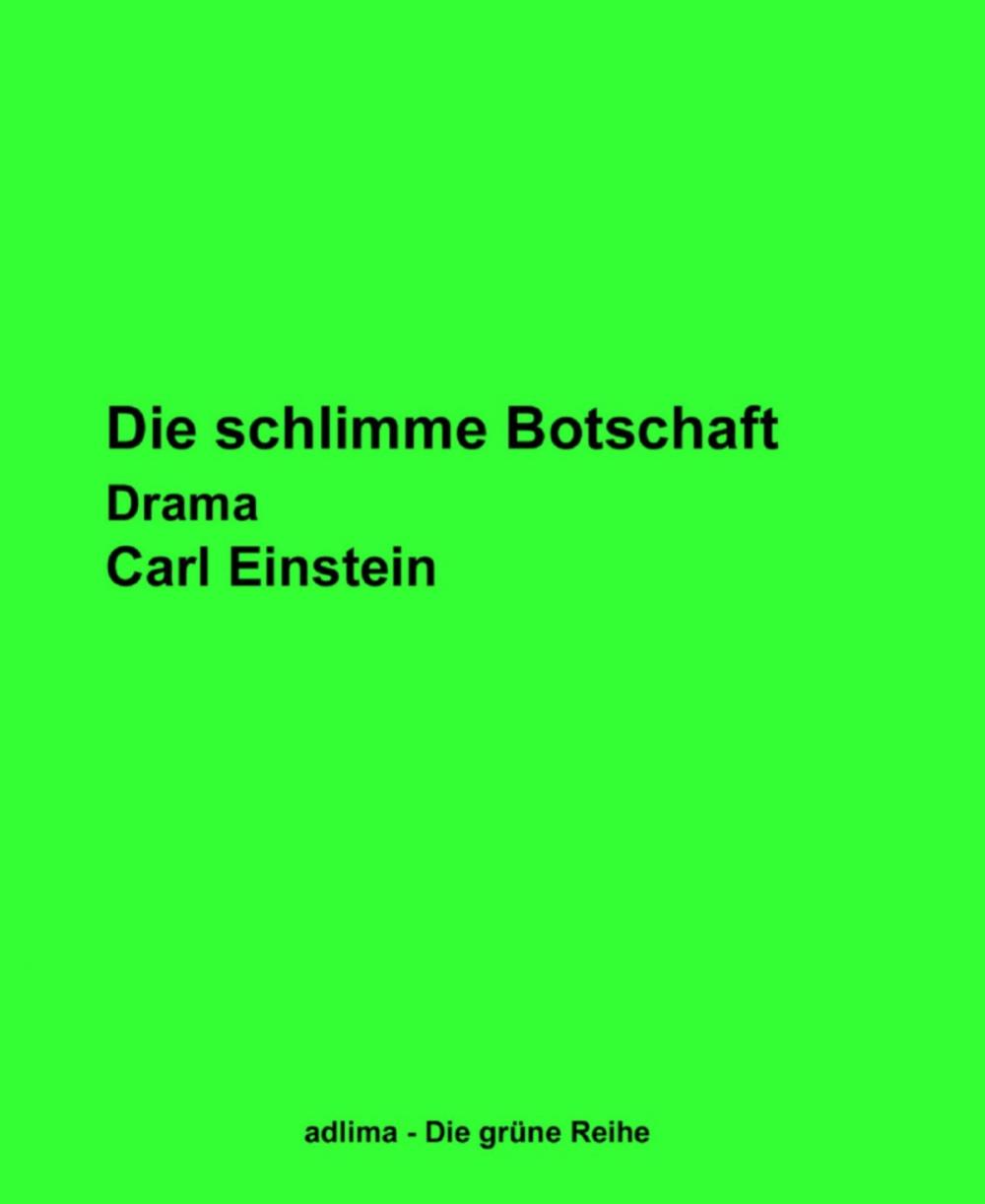 Big bigCover of Die schlimme Botschaft