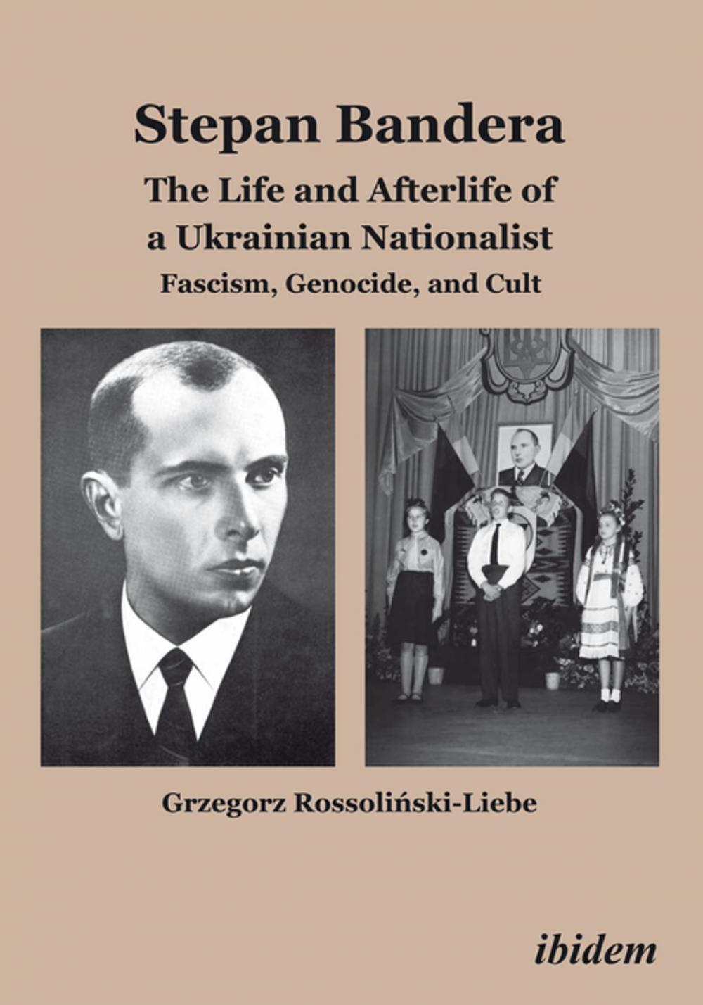 Big bigCover of Stepan Bandera: The Life and Afterlife of a Ukrainian Nationalist