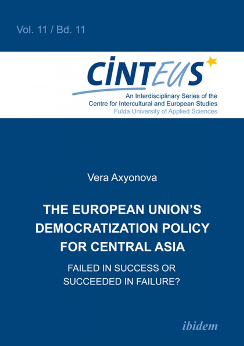 Big bigCover of The European Union’s Democratization Policy for Central Asia