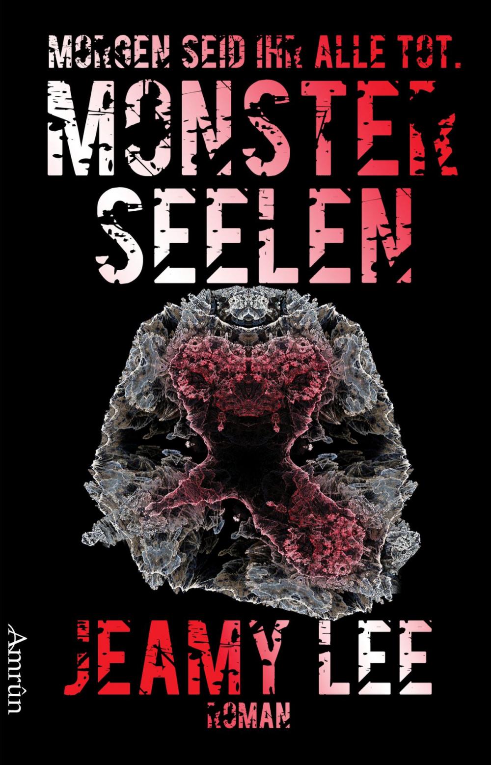 Big bigCover of Monsterseelen: Morgen seid ihr alle tot.