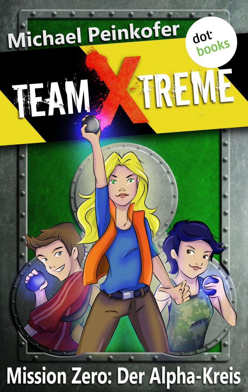 Big bigCover of TEAM X-TREME - Mission Zero: Der Alpha-Kreis