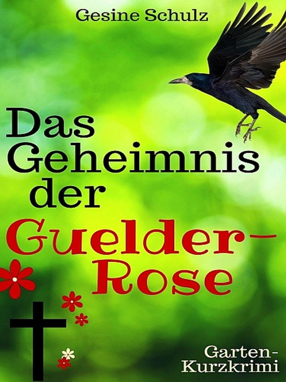 Big bigCover of Das Geheimnis der Guelder-Rose