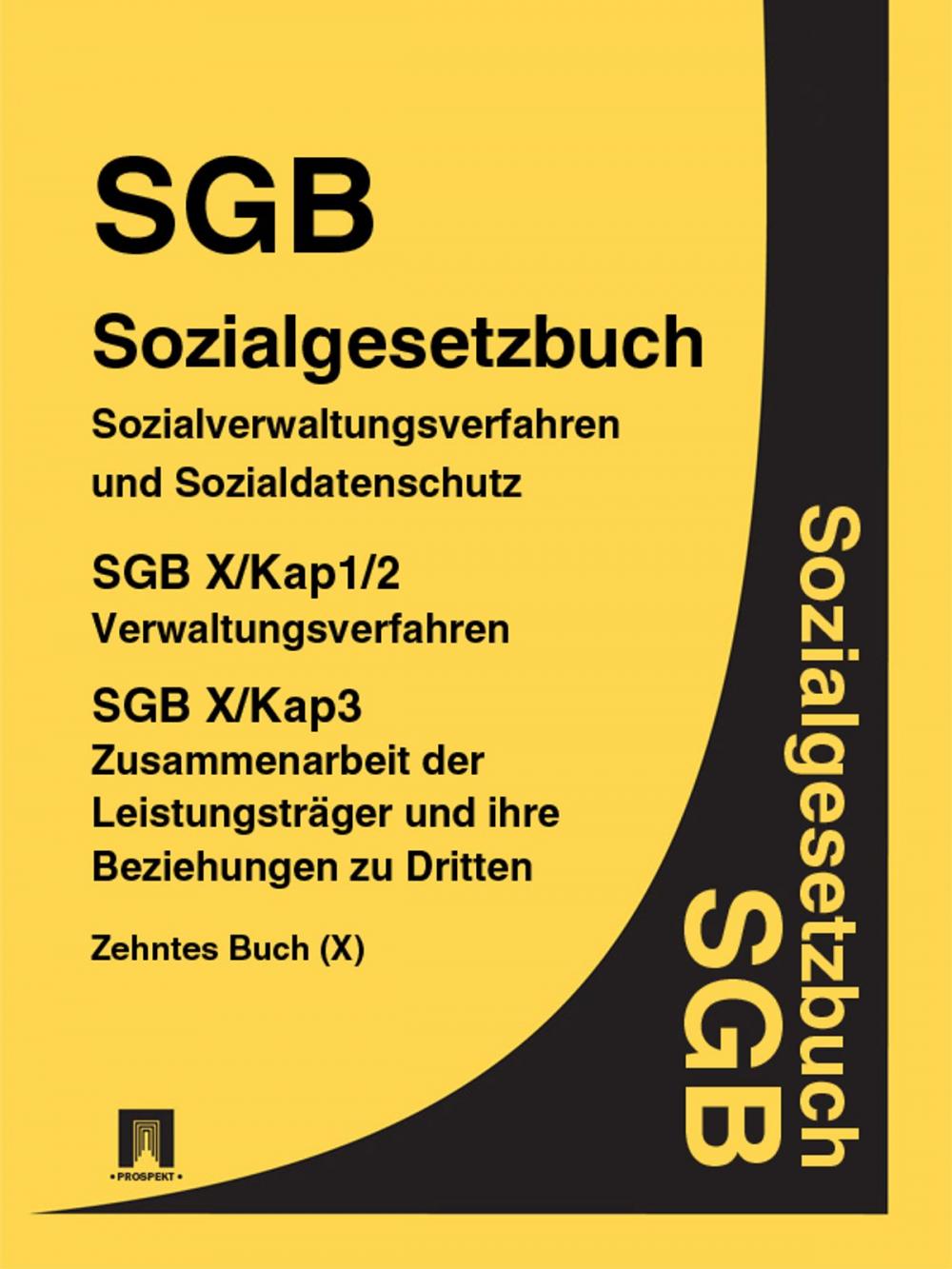 Big bigCover of Sozialgesetzbuch (SGB) Zehntes Buch (X) - Sozialverwaltungsverfahren und Sozialdatenschutz