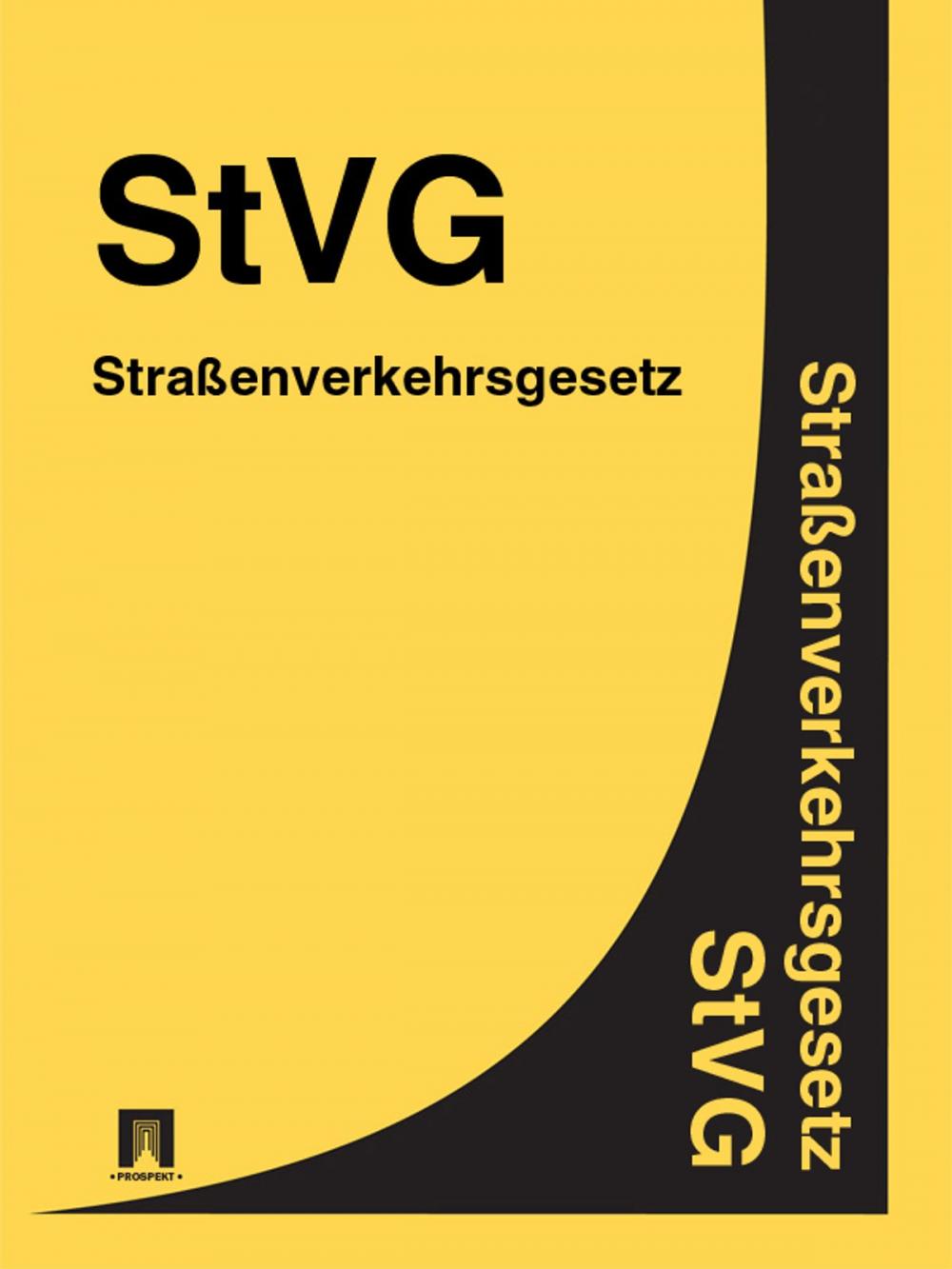 Big bigCover of Straßenverkehrsgesetz - StVG