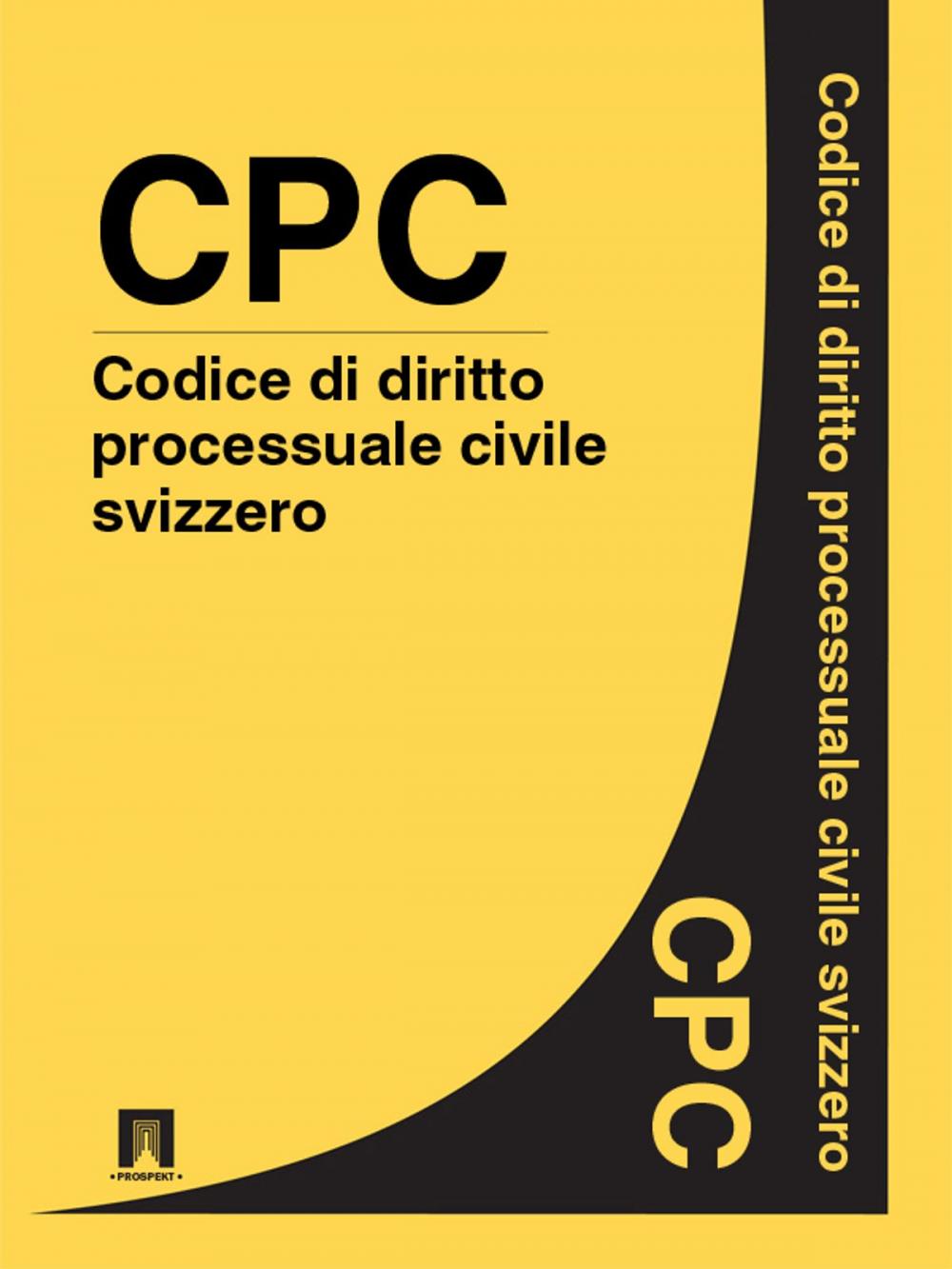 Big bigCover of Codice di diritto processuale civile svizzero - CPC