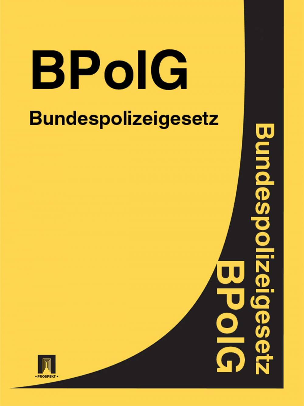 Big bigCover of Bundespolizeigesetz - BPolG