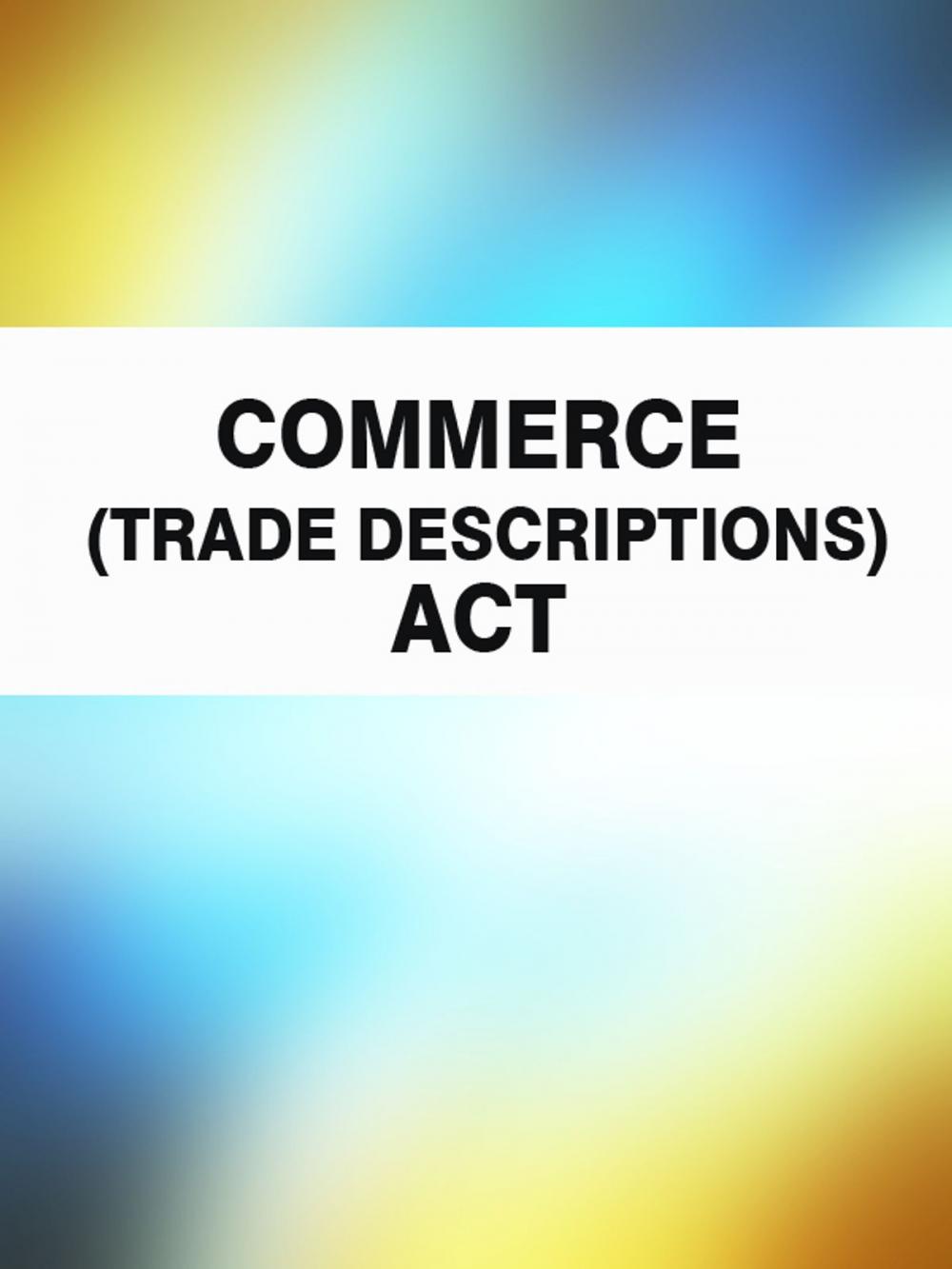 Big bigCover of Commerce (Trade Descriptions) Act