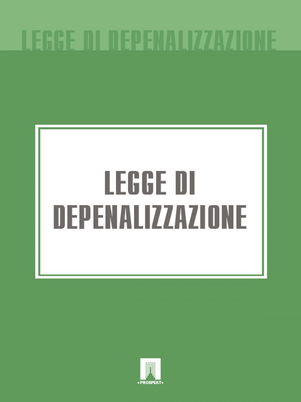 Big bigCover of Legge di Depenalizzazione