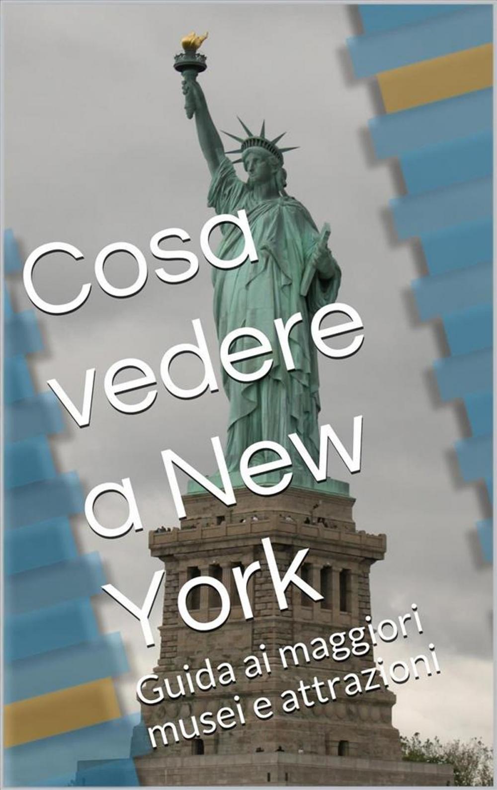 Big bigCover of Cosa vedere a New York