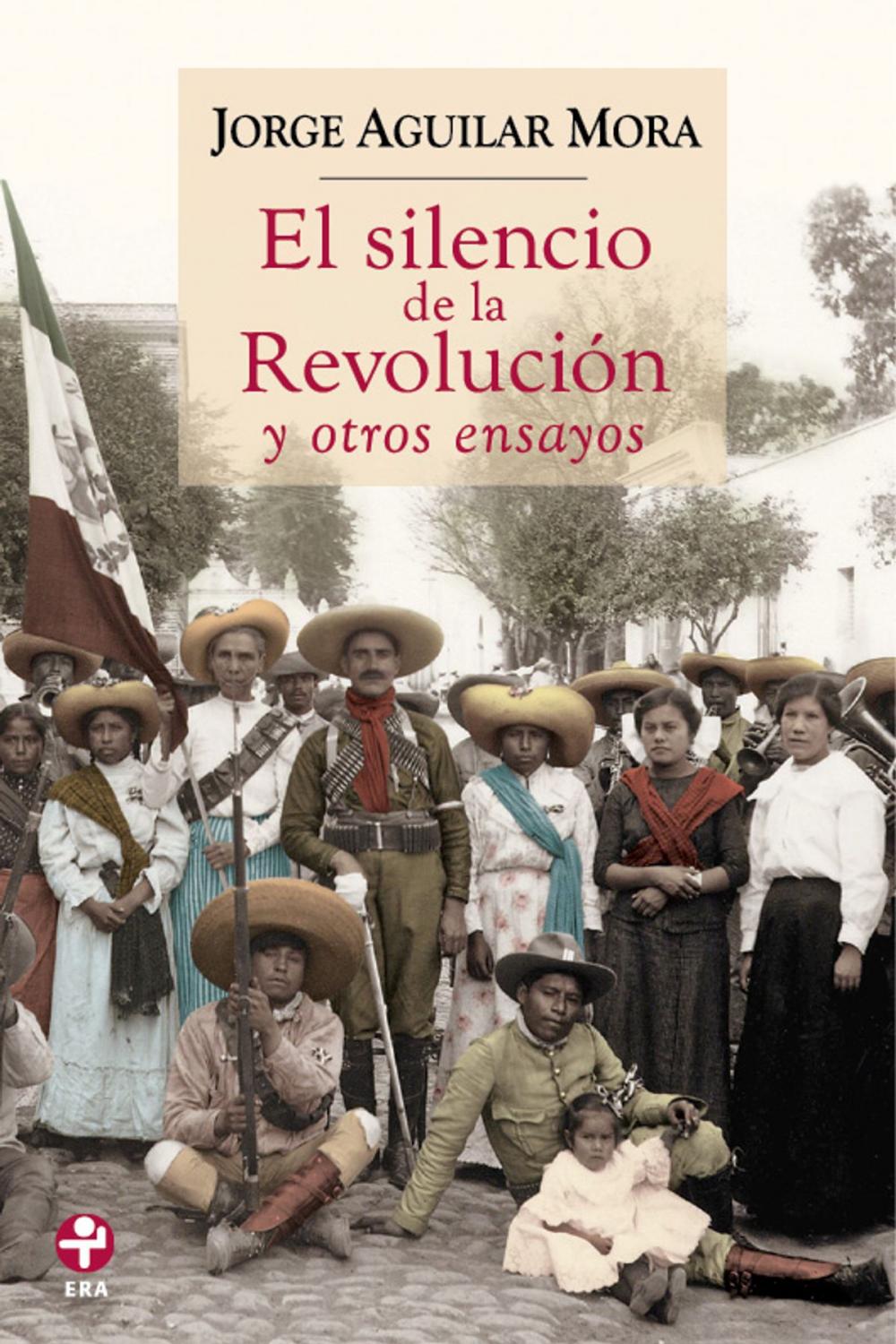 Big bigCover of El silencio de la Revolución y otros ensayos