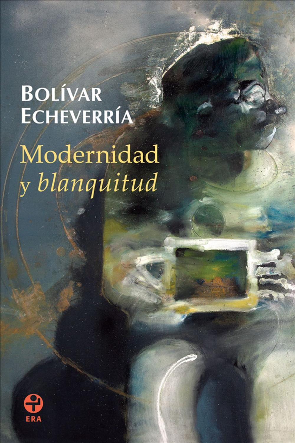 Big bigCover of Modernidad y blanquitud