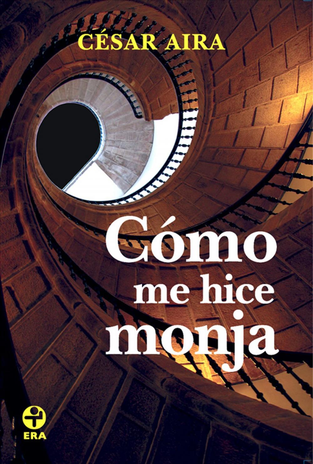 Big bigCover of Cómo me hice monja