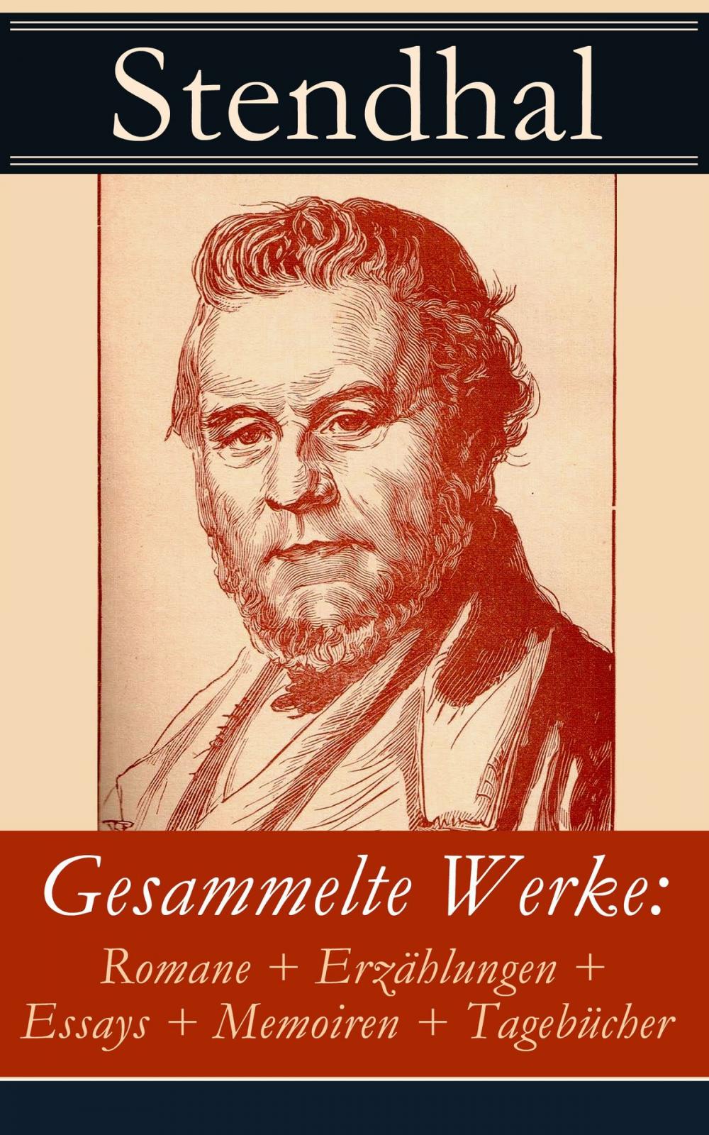 Big bigCover of Gesammelte Werke: Romane + Erzählungen + Essays + Memoiren + Tagebücher