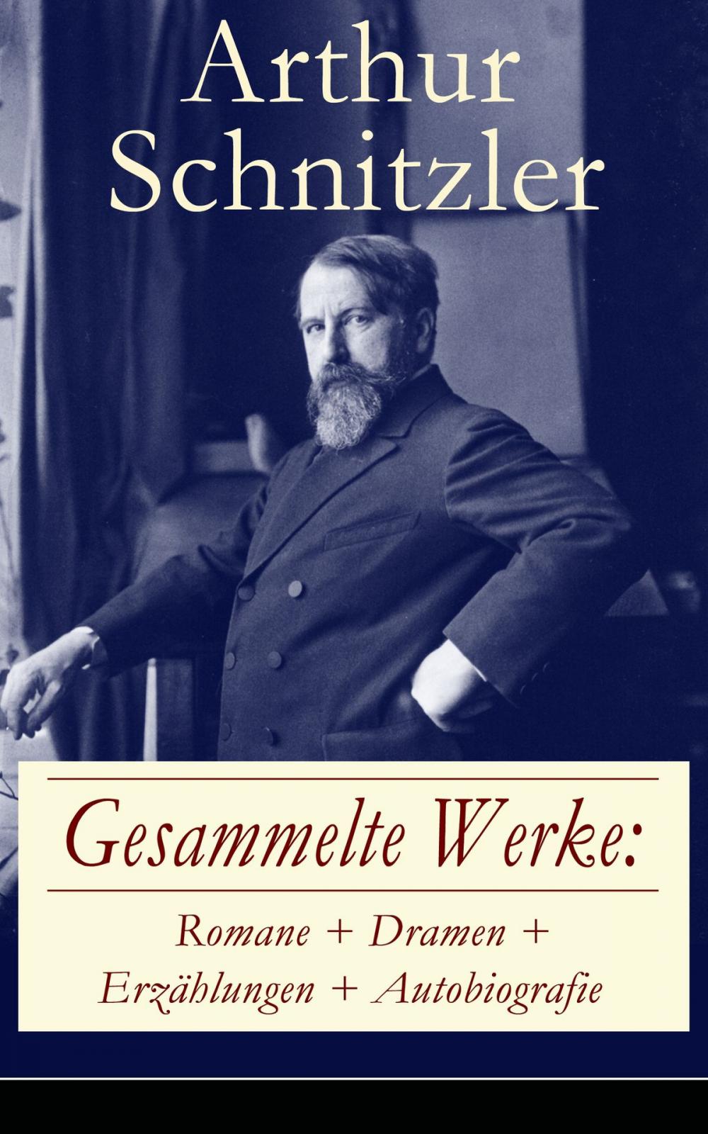 Big bigCover of Gesammelte Werke: Romane + Dramen + Erzählungen + Autobiografie