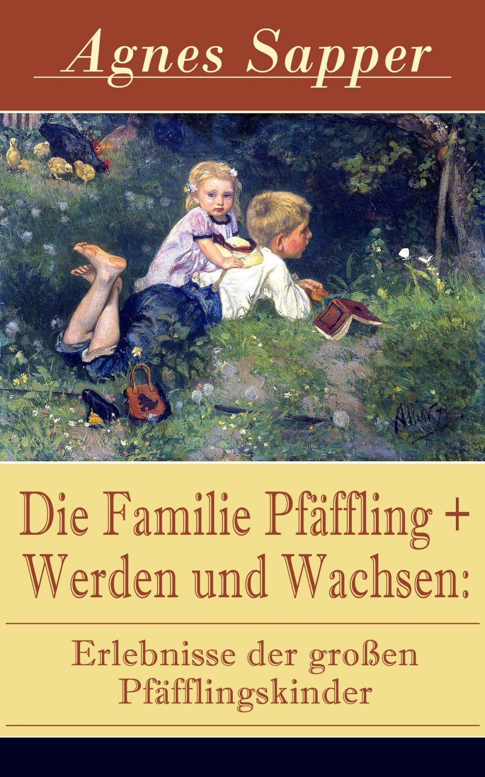 Big bigCover of Die Familie Pfäffling + Werden und Wachsen: Erlebnisse der großen Pfäfflingskinder