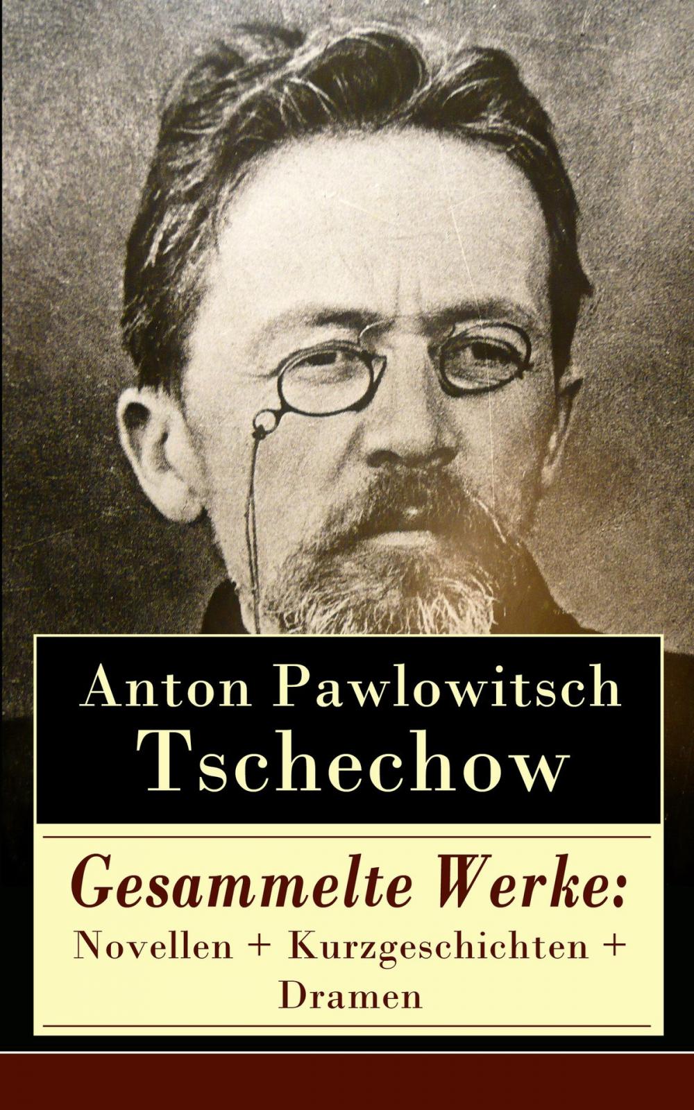 Big bigCover of Gesammelte Werke: Novellen + Kurzgeschichten + Dramen