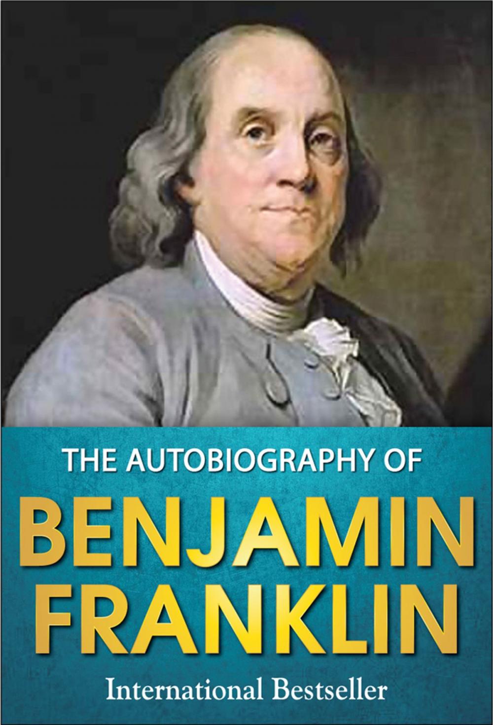 Big bigCover of The Autobiography of Benjamin Franklin