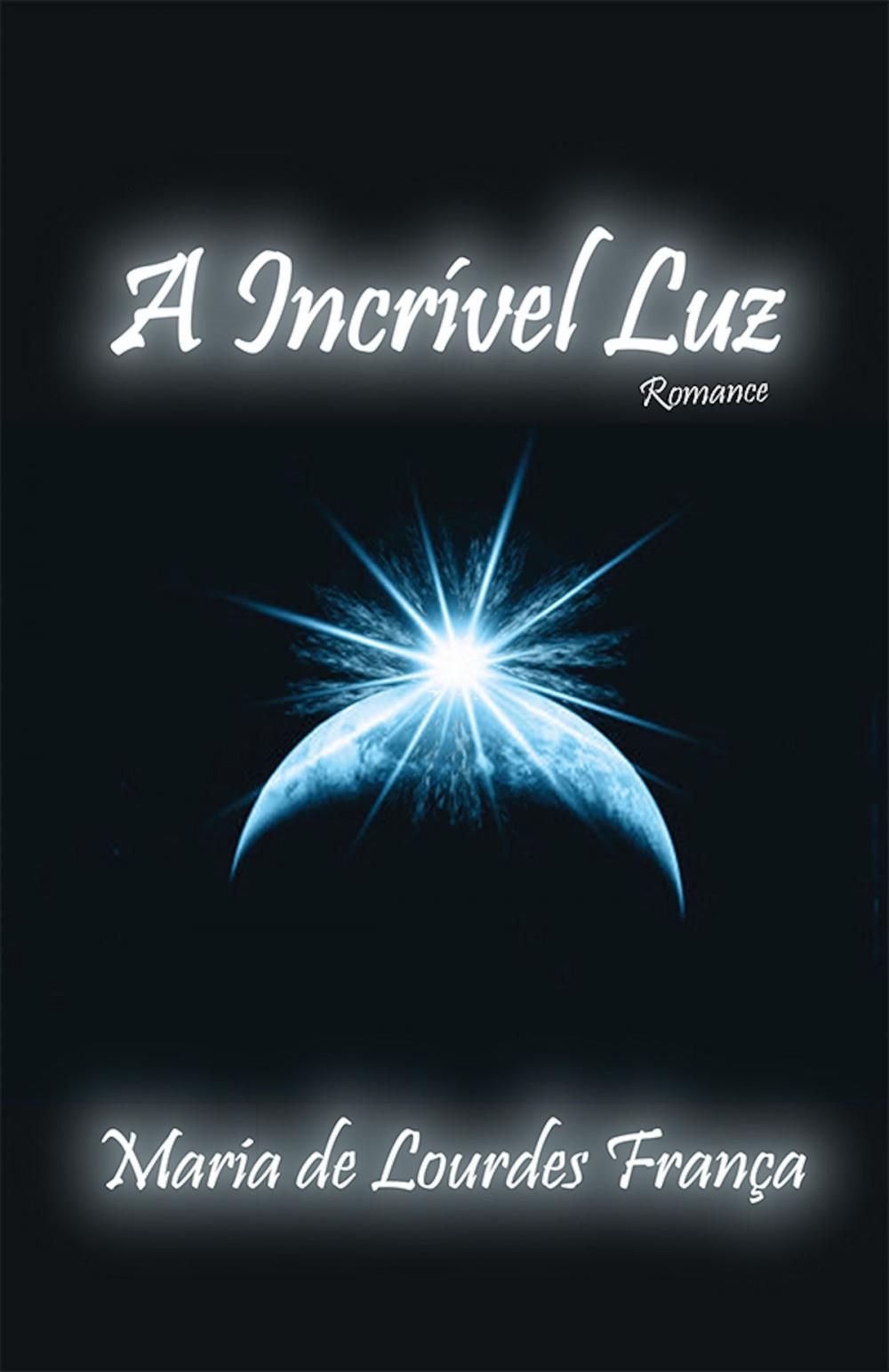 Big bigCover of A incrível luz