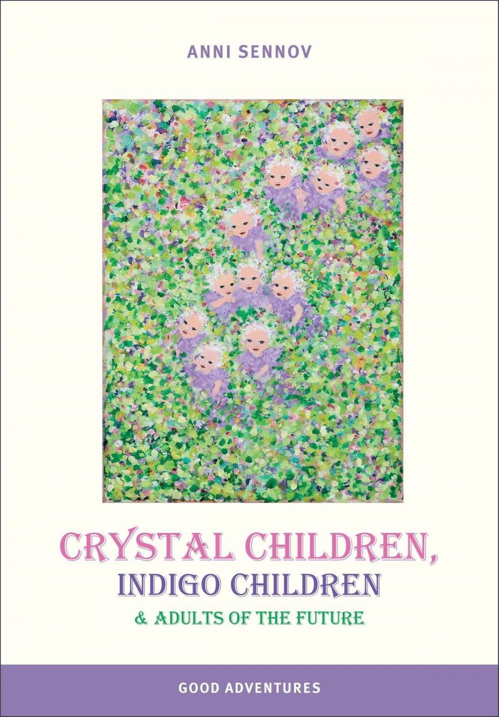 Big bigCover of Crystal Children, Indigo Children and Adults of the Future