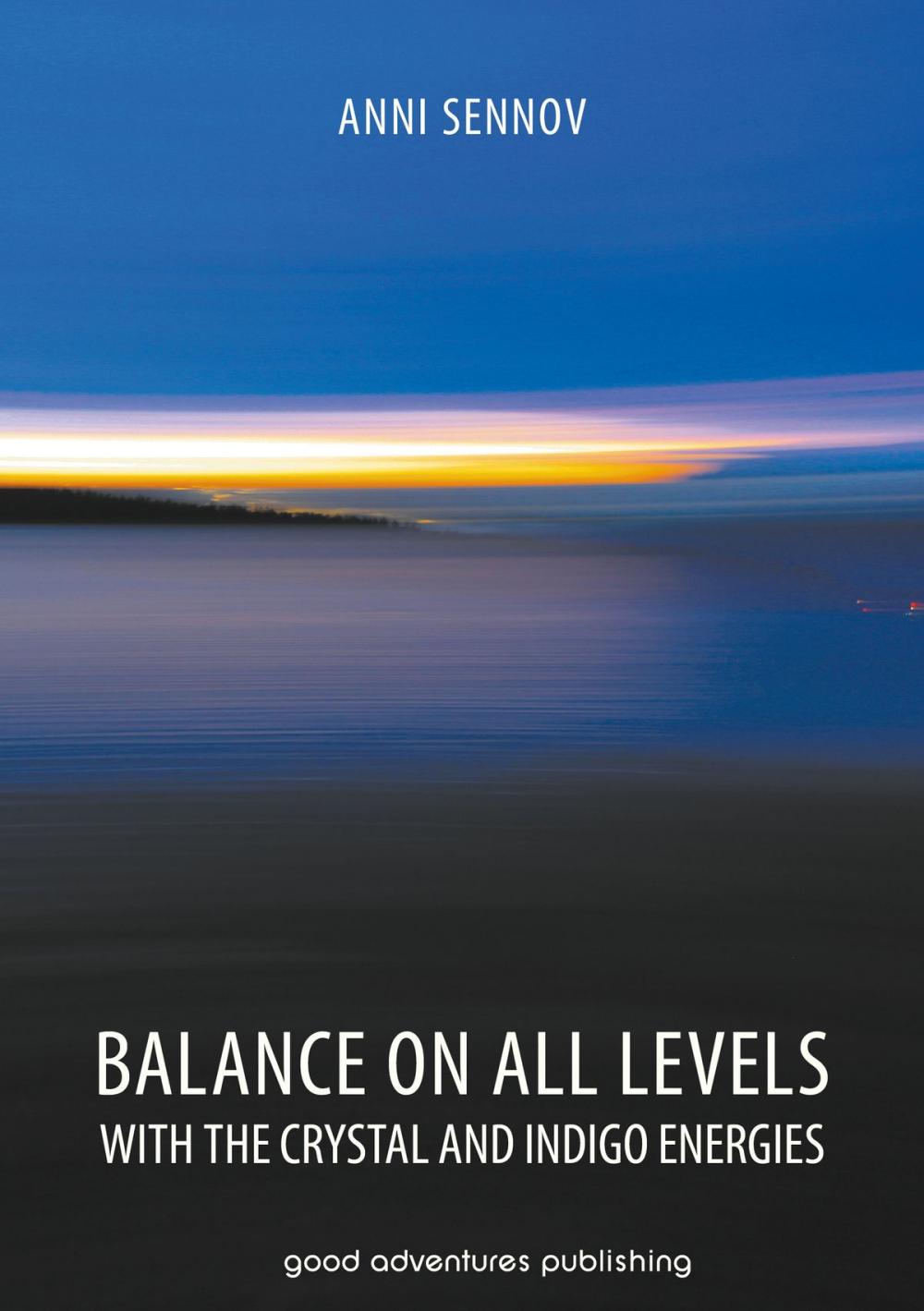 Big bigCover of Balance on All Levels with the Crystal and Indigo Energies
