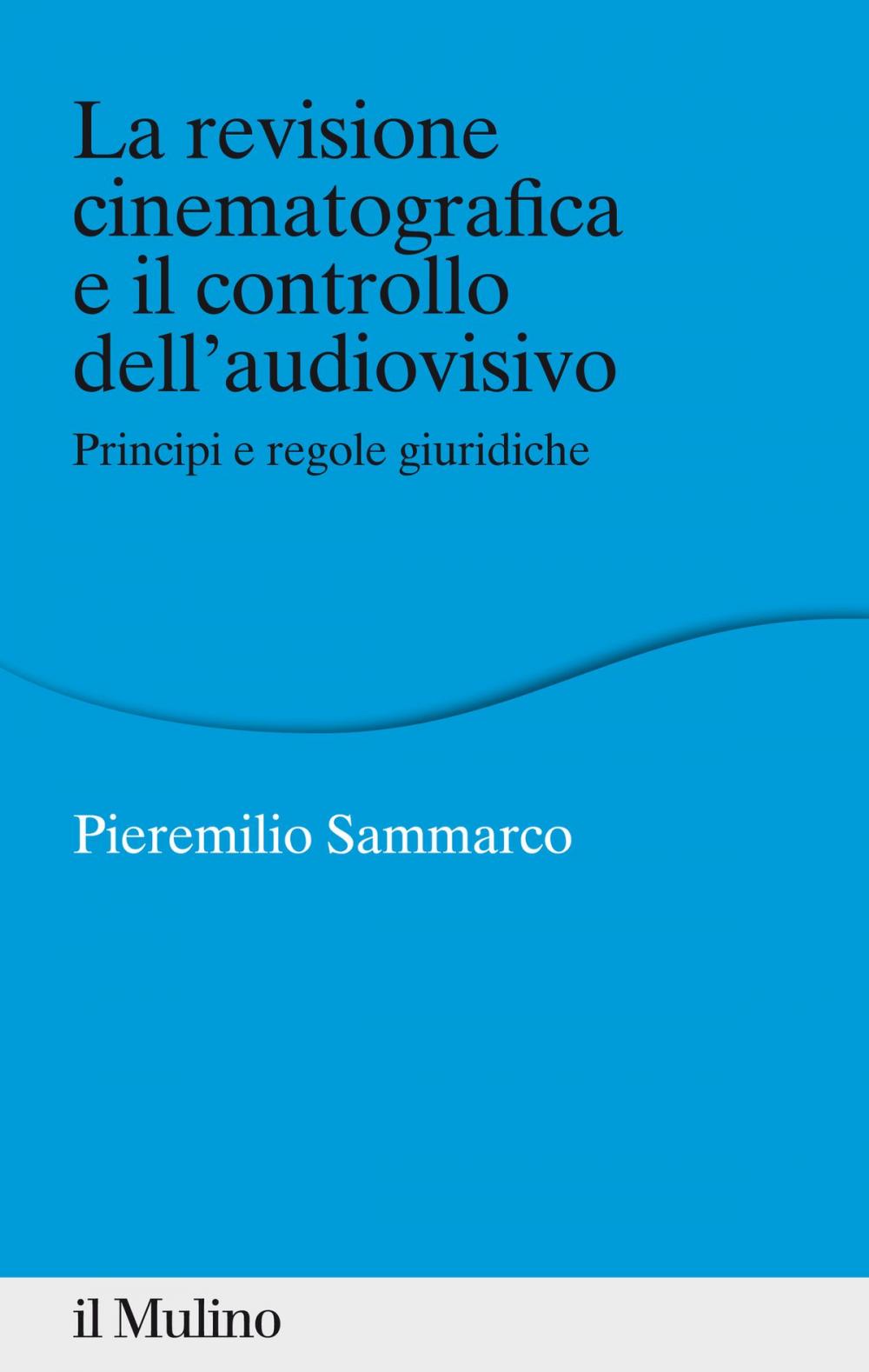 Big bigCover of La revisione cinematografica e il controllo dell'audiovisivo