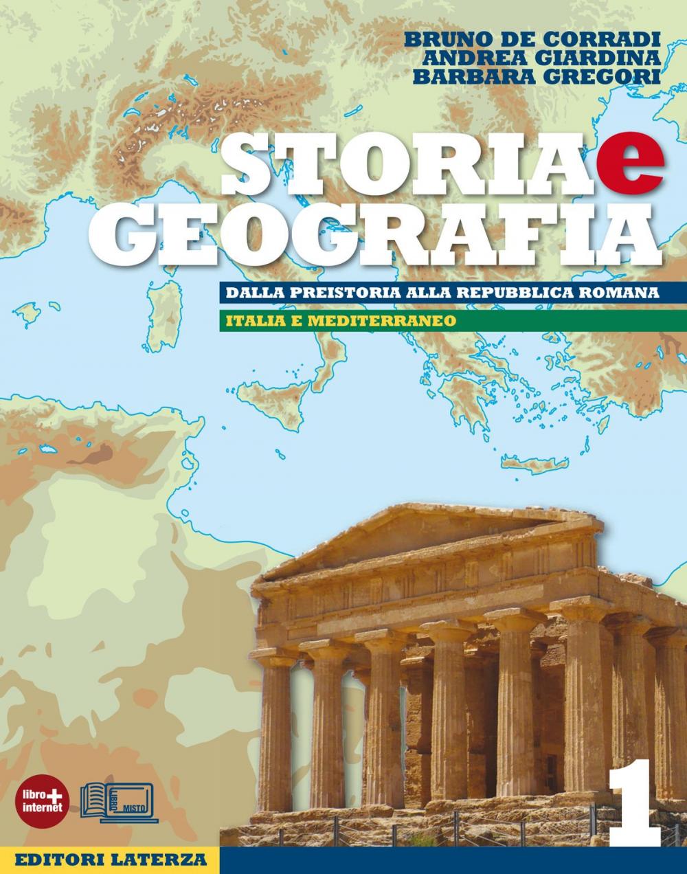 Big bigCover of Storia e Geografia. vol. 1. Dalla preistoria alla repubblica romana / Italia e Mediterraneo