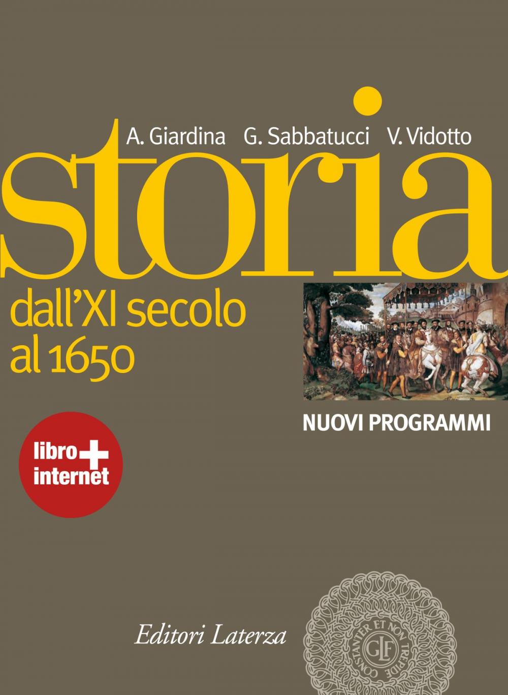 Big bigCover of Storia. vol. 1 Dall’XI secolo al 1650