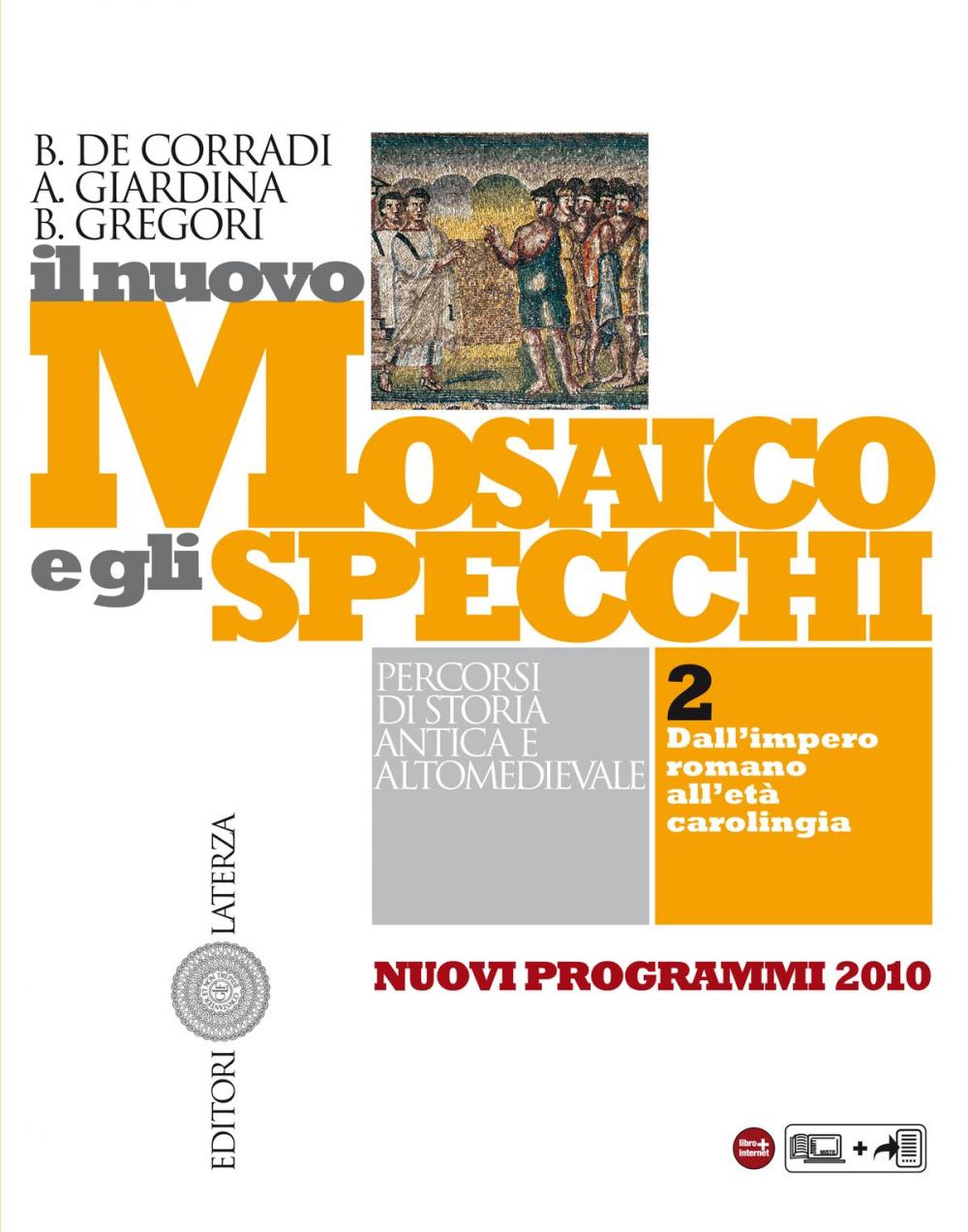 Big bigCover of Il nuovo Mosaico e gli specchi. vol. 2. Dall’impero romano all'età carolingia