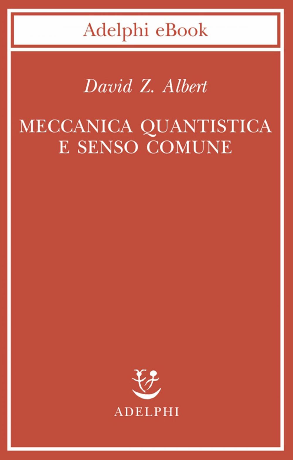 Big bigCover of Meccanica quantistica e senso comune