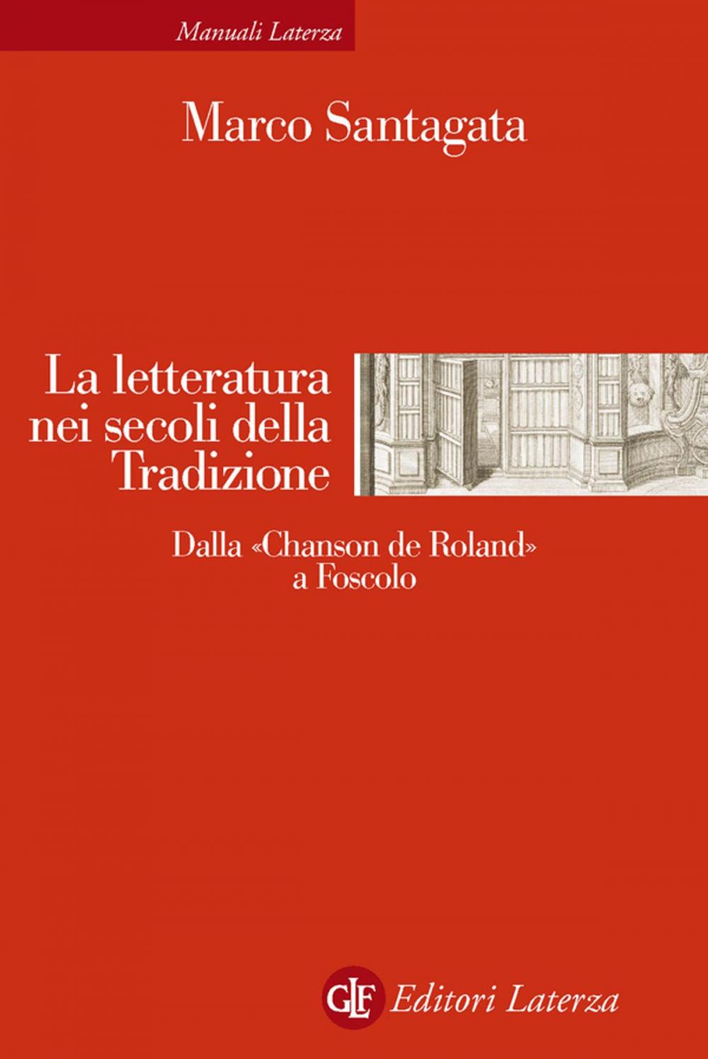 Big bigCover of La letteratura nei secoli della Tradizione