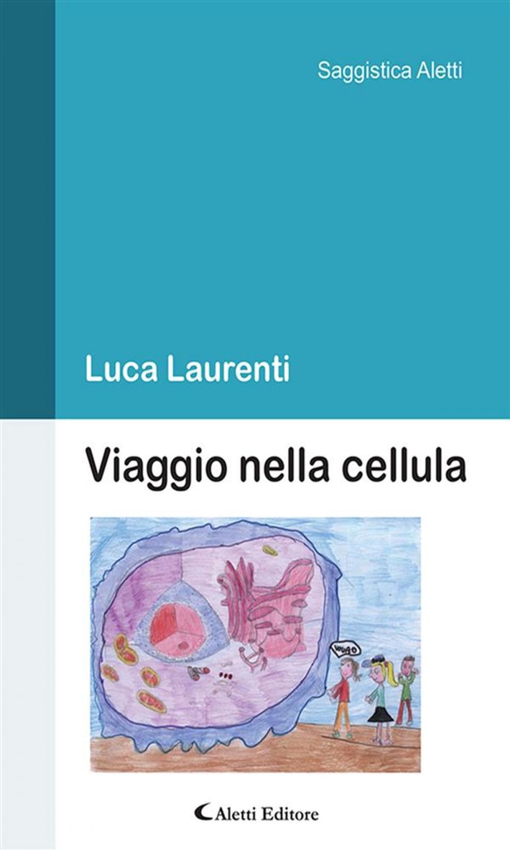 Big bigCover of Viaggio nella cellula