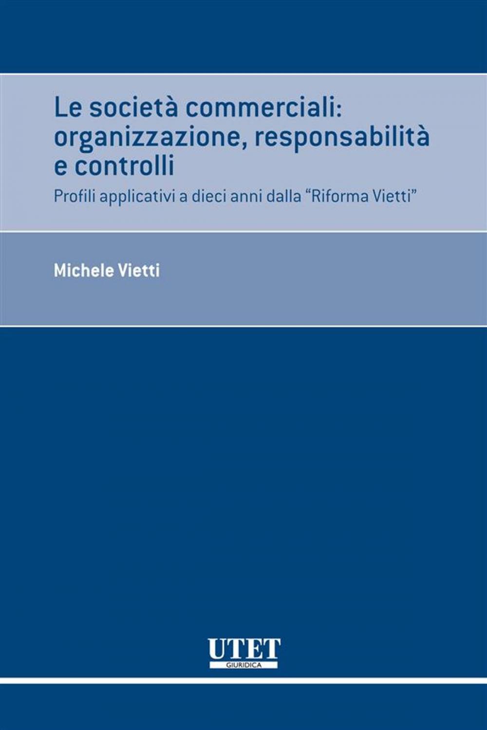 Big bigCover of Le società commerciali: organizzazione, responsabilità e controlli