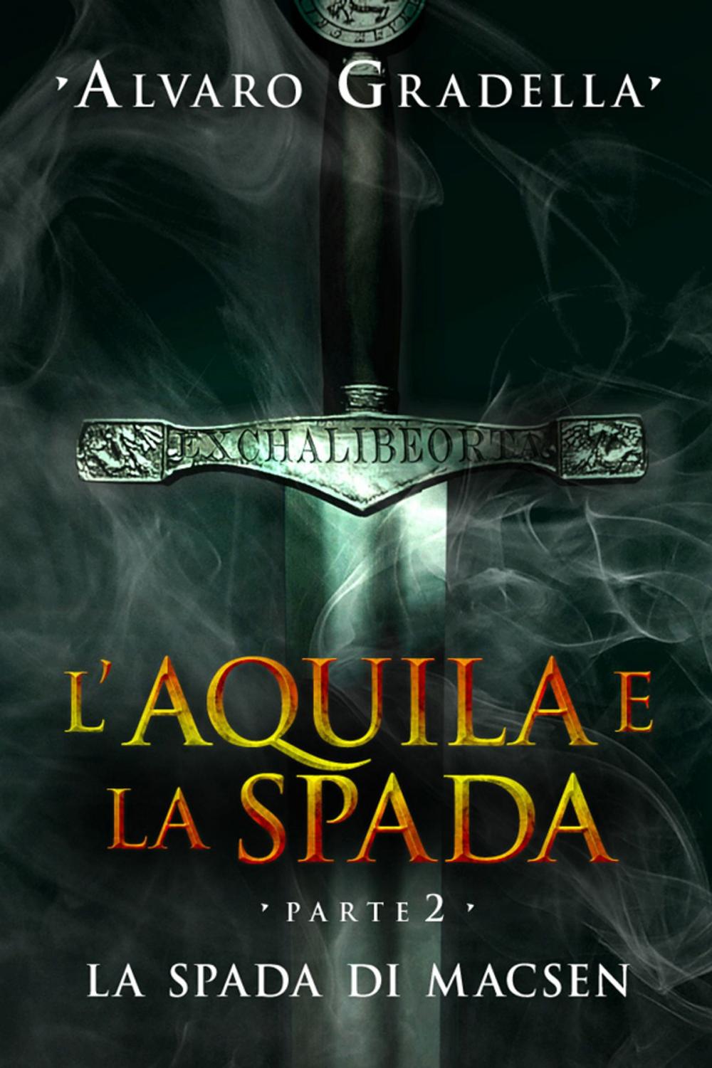 Big bigCover of L'aquila e la spada. Parte 2.