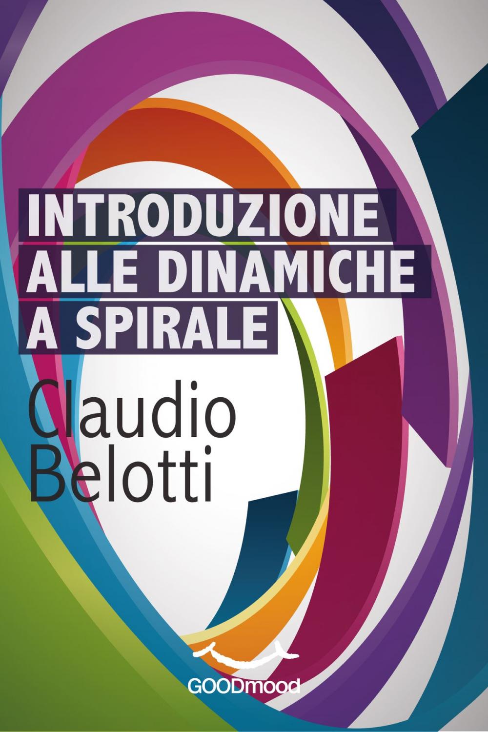 Big bigCover of Introduzione alle Dinamiche a Spirale