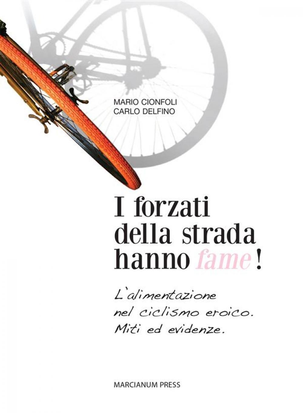 Big bigCover of I forzati della strada hanno fame!