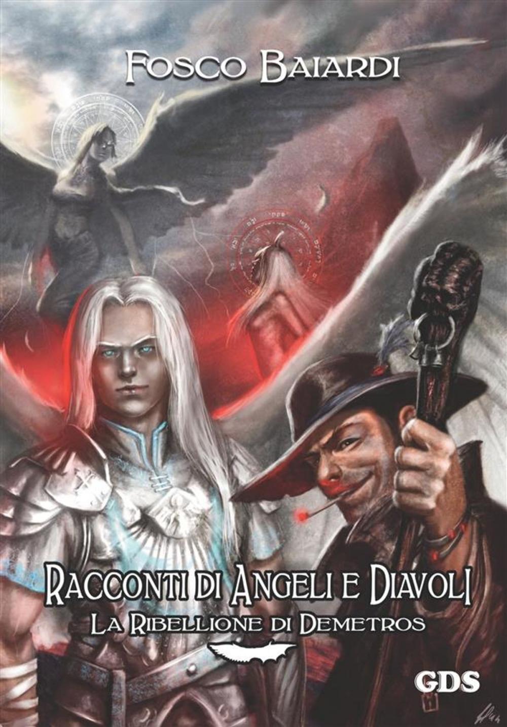 Big bigCover of Racconti di angeli e diavoli - La ribellione di Demetros